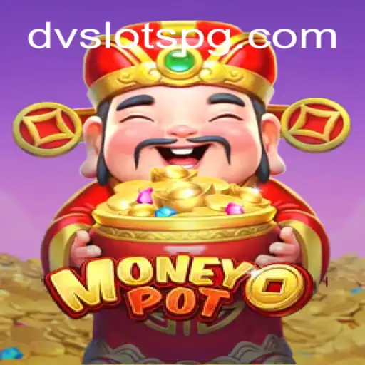 Explorando MoneyPot: O Fascínio dos DV Slots